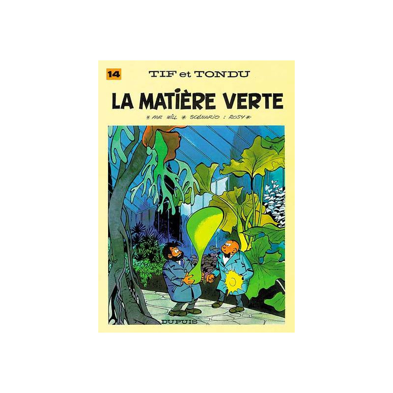 Tif et Tondu - Tome 14 - La Matière verte