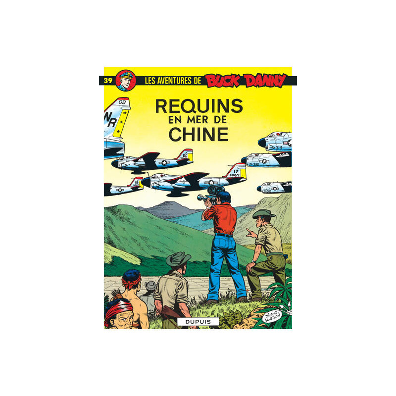 Buck Danny - Tome 39 - Requins en mer de Chine