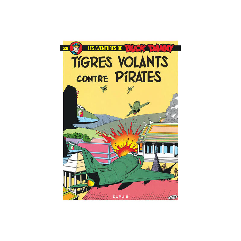 Buck Danny - Tome 28 - Tigres Volants contre pirates