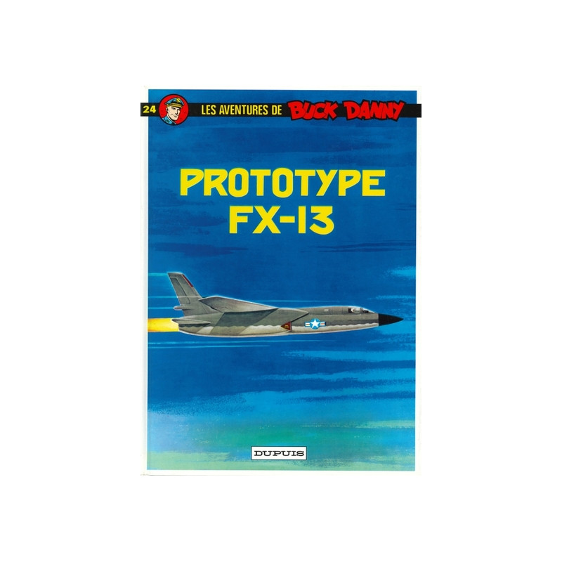 Buck Danny - Tome 24 - Prototype FX 13