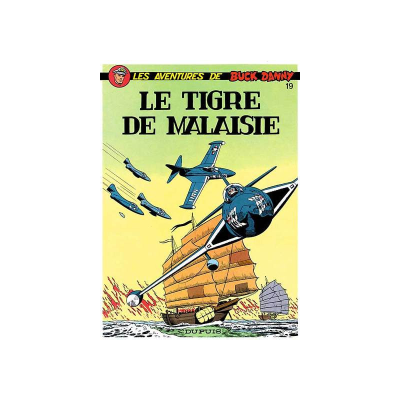 Buck Danny - Tome 19 - Le Tigre de Malaisie