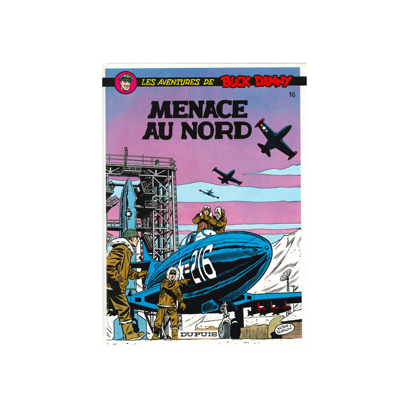 Buck Danny - Tome 16 - Menace au Nord