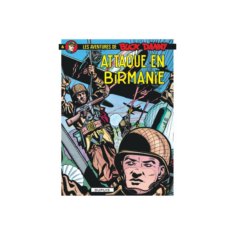 Buck Danny - Tome 6 - Attaque en Birmanie