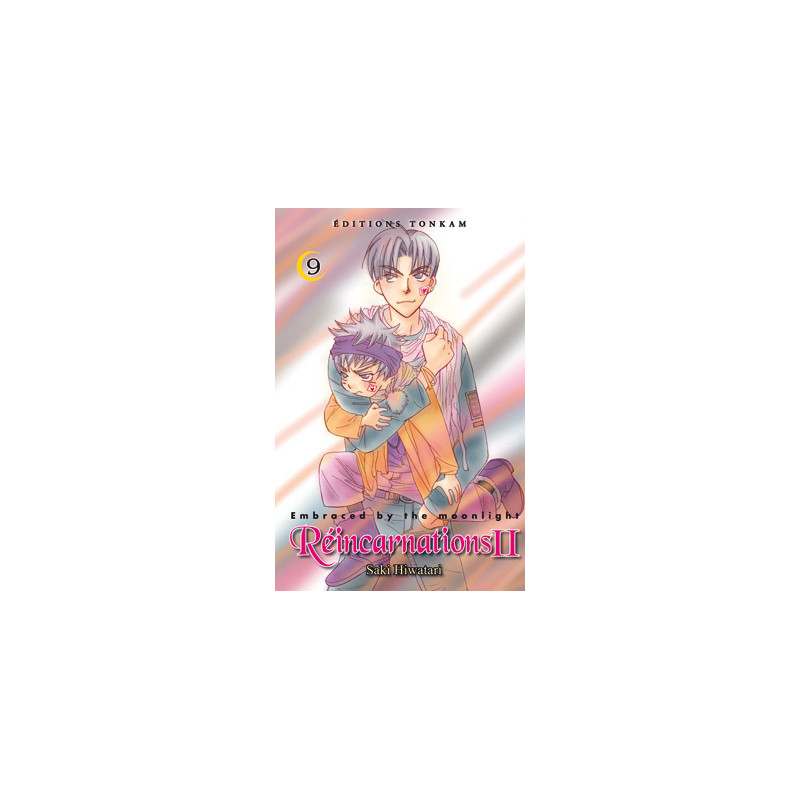 Embraced by the moonlight : Réincarnations II T09