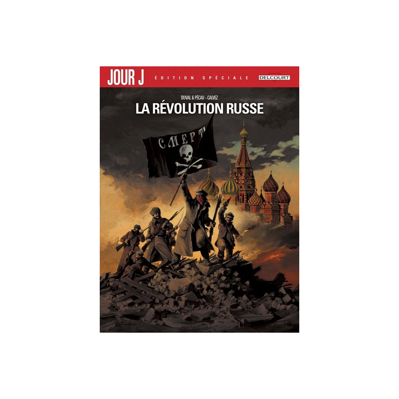 Jour J la Révolution russe - Édition spéciale