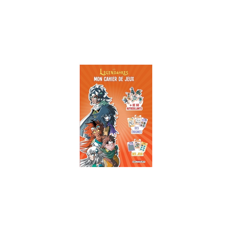 Les Légendaires - Mon cahier de jeux