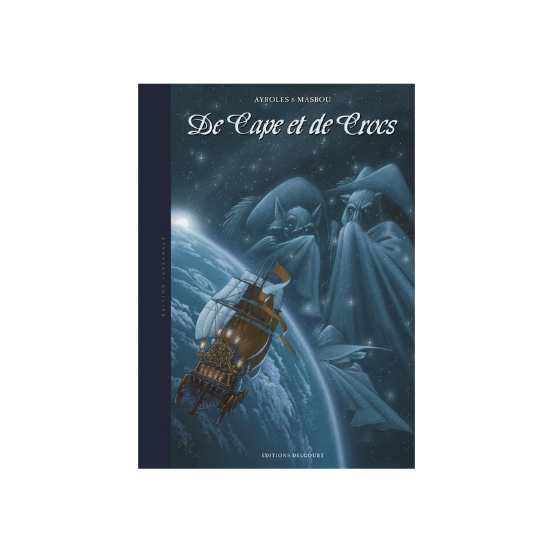 De Cape et de Crocs - Intégrale