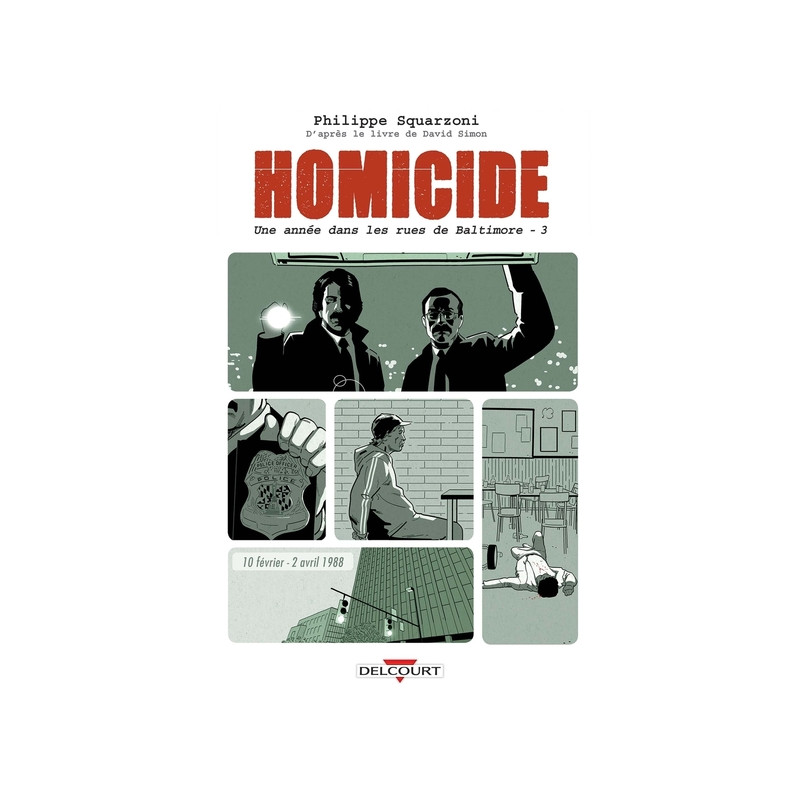 Homicide, une année dans les rues de Baltimore T03