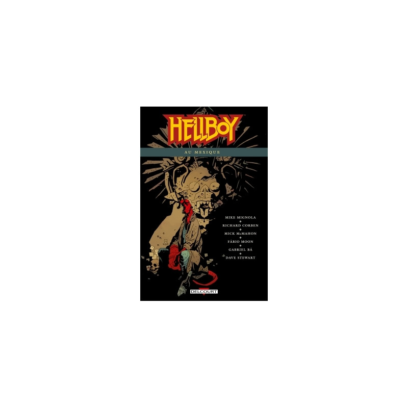 Hellboy T15 - Hellboy au Mexique
