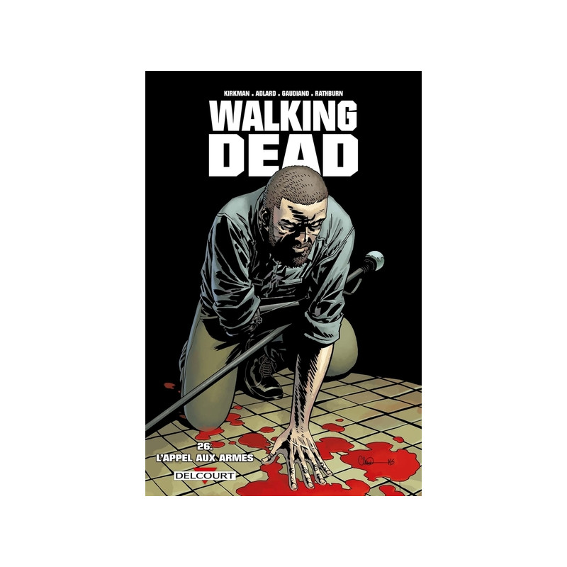 Walking dead - tome 26 L'appel aux armes