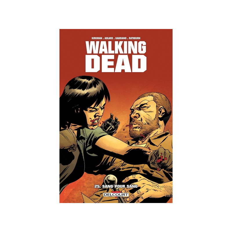 Walking Dead - tome 25 Sang pour sang