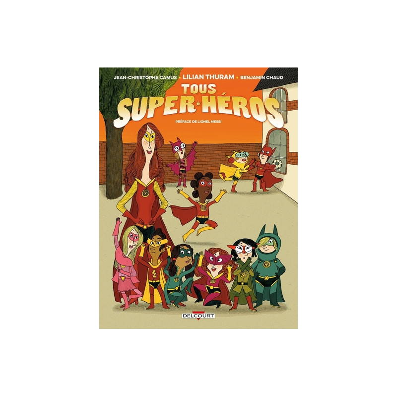 Tous super-héros T01