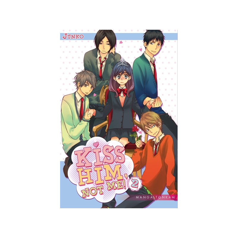 Kiss him, not me ! T02
