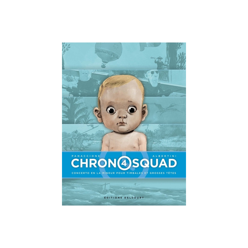Chronosquad T04 - Concerto en la mineur pour timbales et grosses têtes