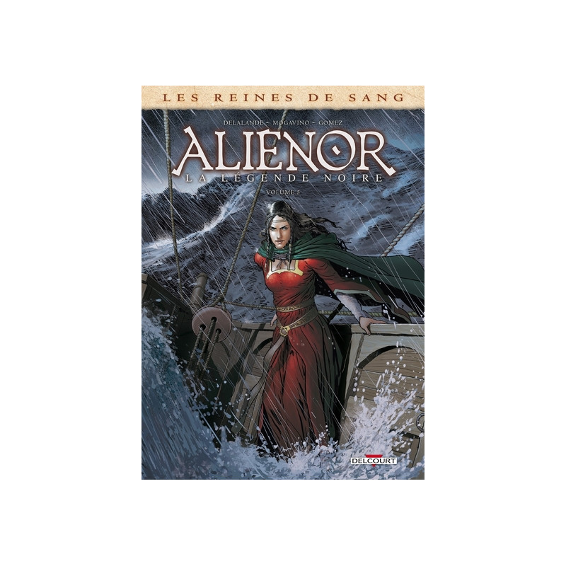 Les Reines de sang - Aliénor, La Légende noire T05