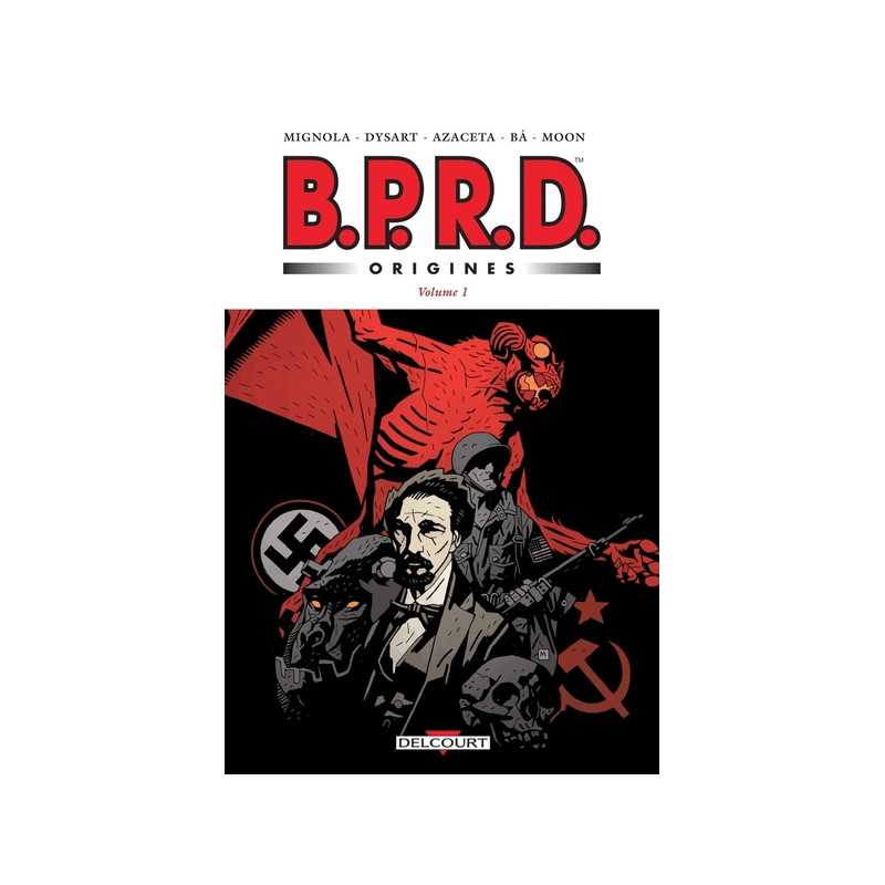 BPRD - Origines T01