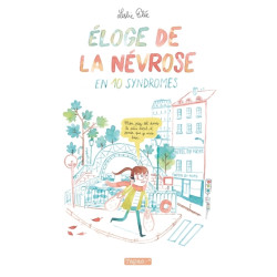 Éloge de la névrose en 10...