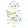 Éloge de la névrose en 10 syndromes