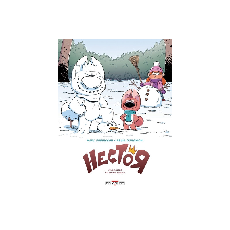 Hector T01 - Manigances et coups tordus