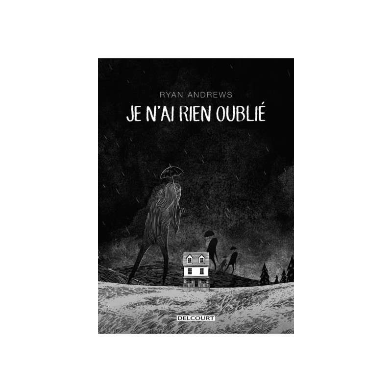 Je n'ai rien oublié