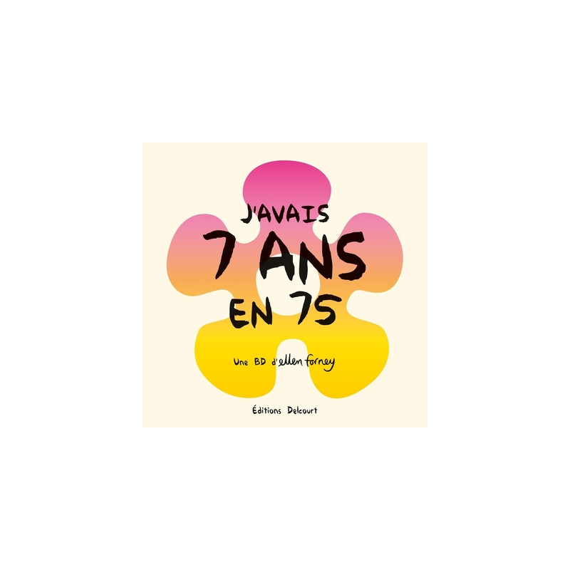 J'avais 7 ans en 75