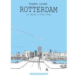 Rotterdam, un séjour à...