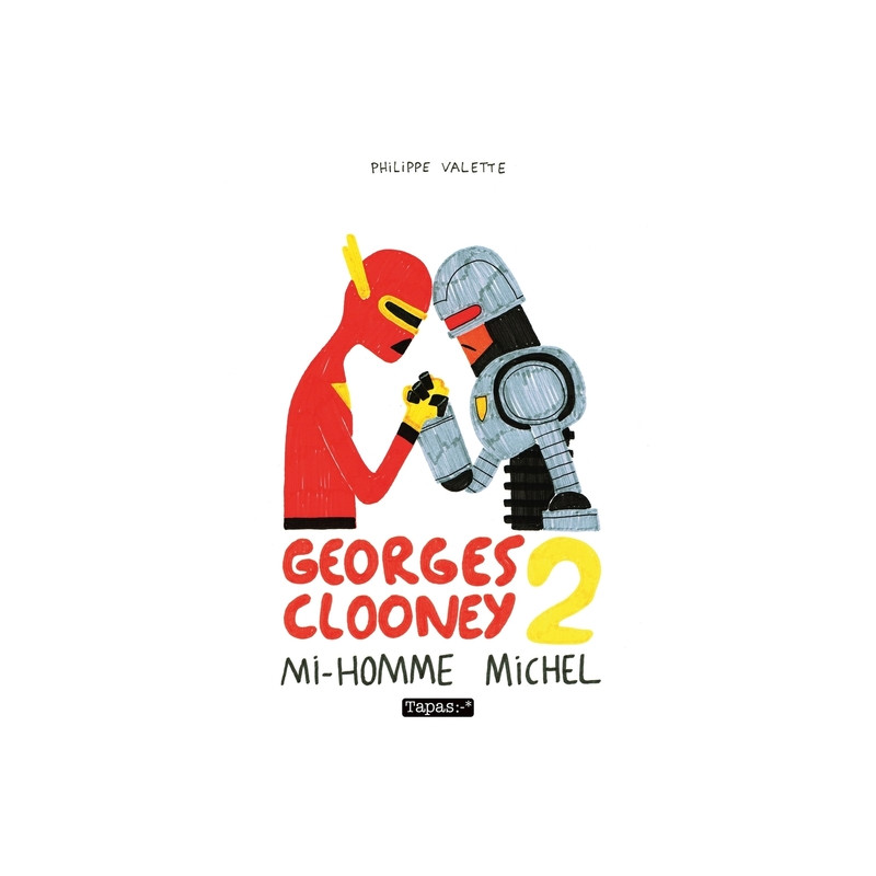 Georges Clooney T02 - Mi homme michel