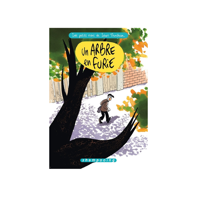 Les Petits Riens de Lewis Trondheim T07 - Un arbre en furie