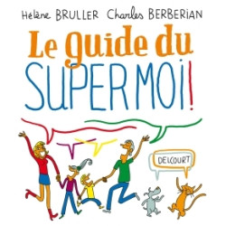 Le Guide du supermoi !