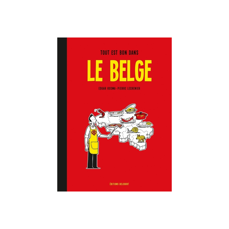 Le Belge T02 - Tout est bon dans le Belge