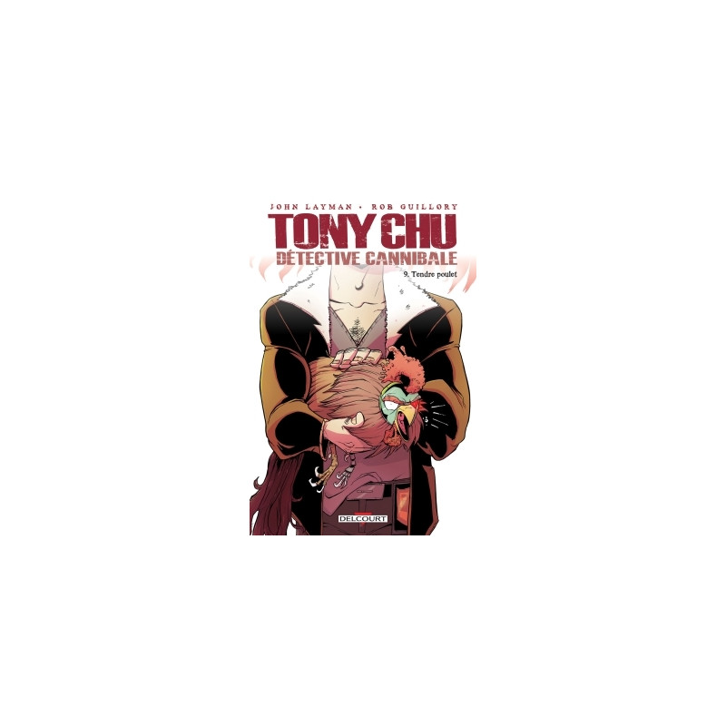 Tony Chu, détective cannibale T09