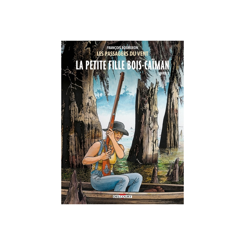 Les Passagers du vent T07 - La Petite Fille Bois-Caïman, livre II