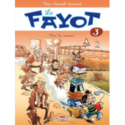 Le Fayot T03 - Vive la...