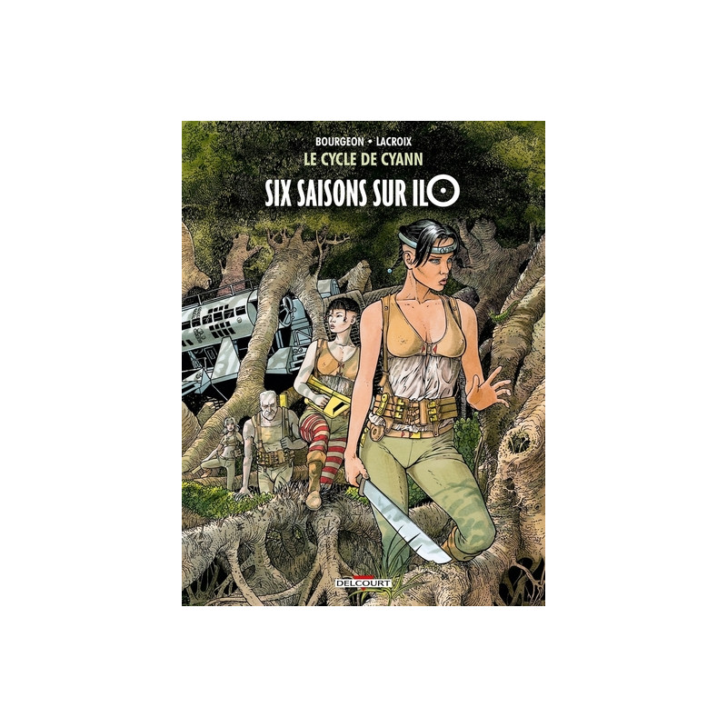 Le Cycle de Cyann T02 - Six saisons sur Ilo