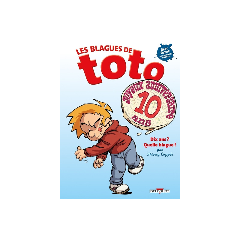 Les Blagues de Toto Hors-série - Dix ans ? Quelle blague !