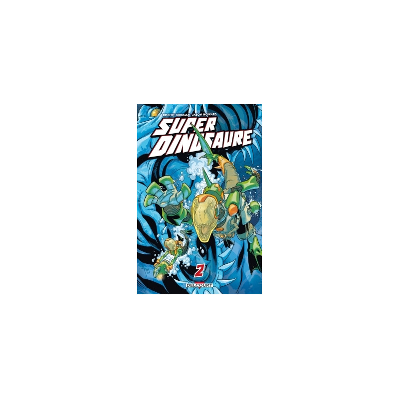 Super dinosaure T02