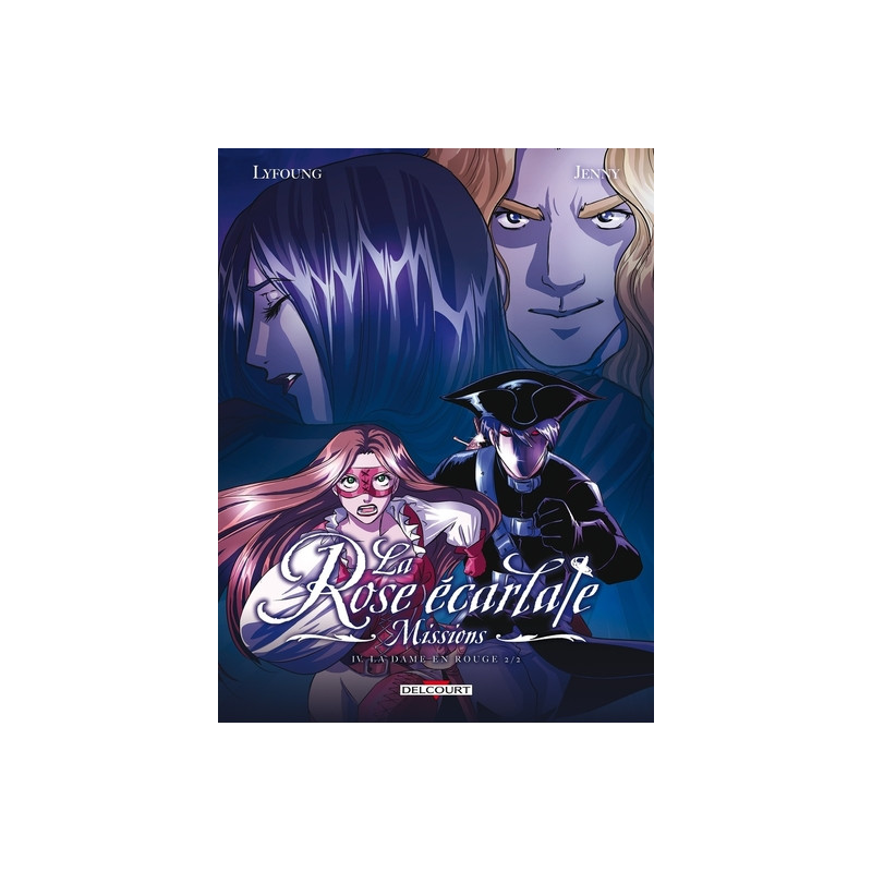 La Rose écarlate - Missions - Tome 04 La dame en rouge 2/2