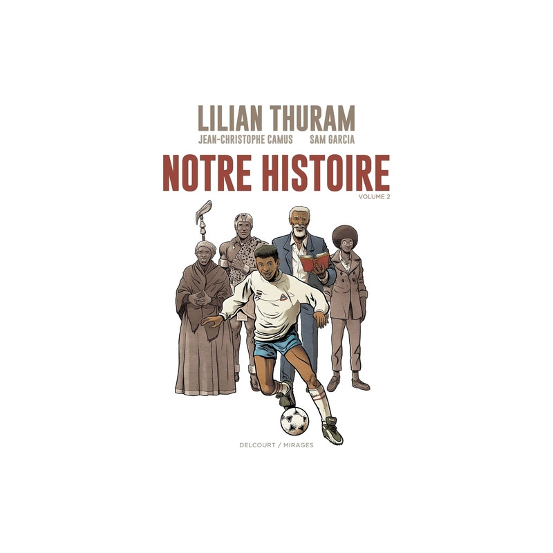 Notre Histoire T02