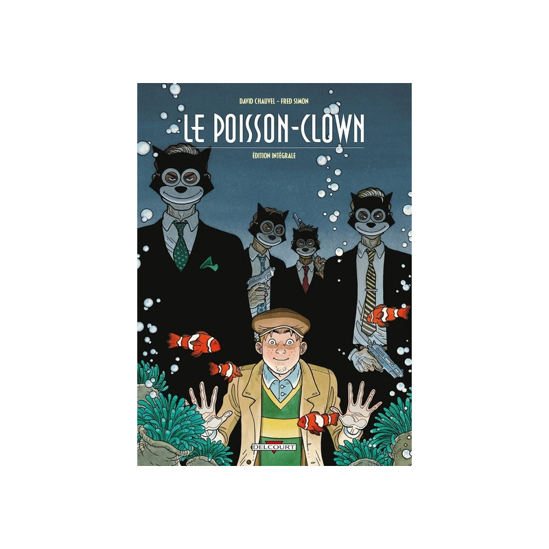 Le Poisson-Clown - Intégrale