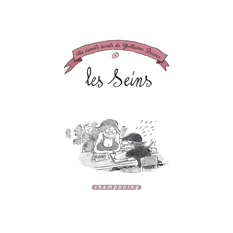 Les Carnets secrets de Guillaume Bianco T01