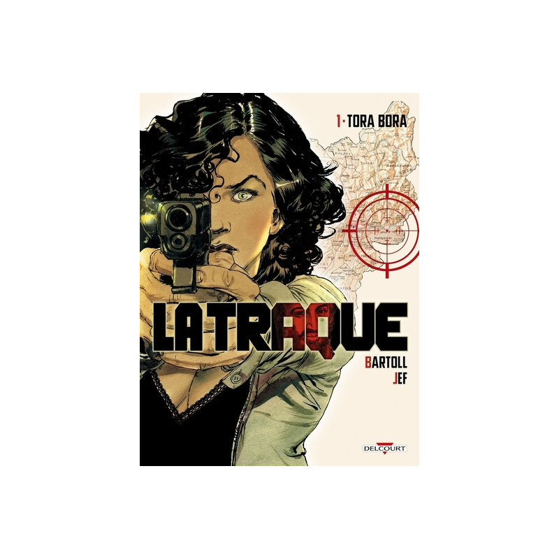 La Traque T01 - Tora Bora