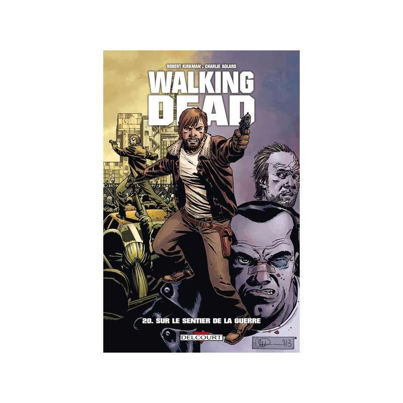 WALKING DEAD T20 SUR LE SENTIER DE LA GUERRE