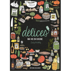 Délices, ma vie en cuisine
