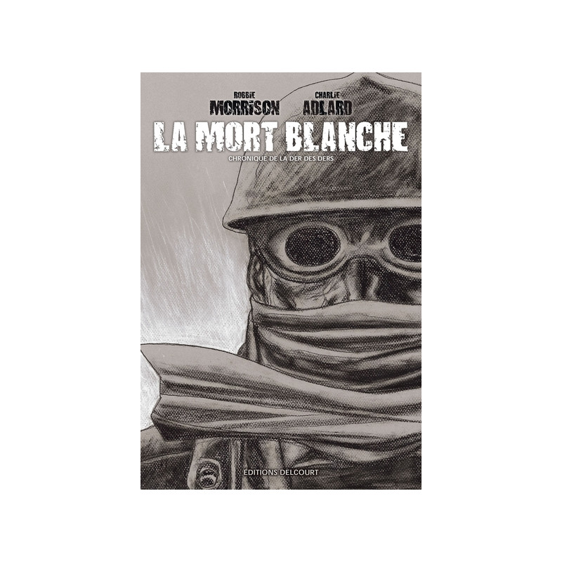 La Mort blanche - Chronique de la der des ders