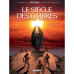 Le Siècle des ombres T06 Le...