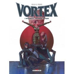 Vortex - Intégrale première...