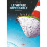 Le Voyage improbable - Première partie