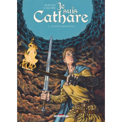 Je suis cathare T06 - Le...