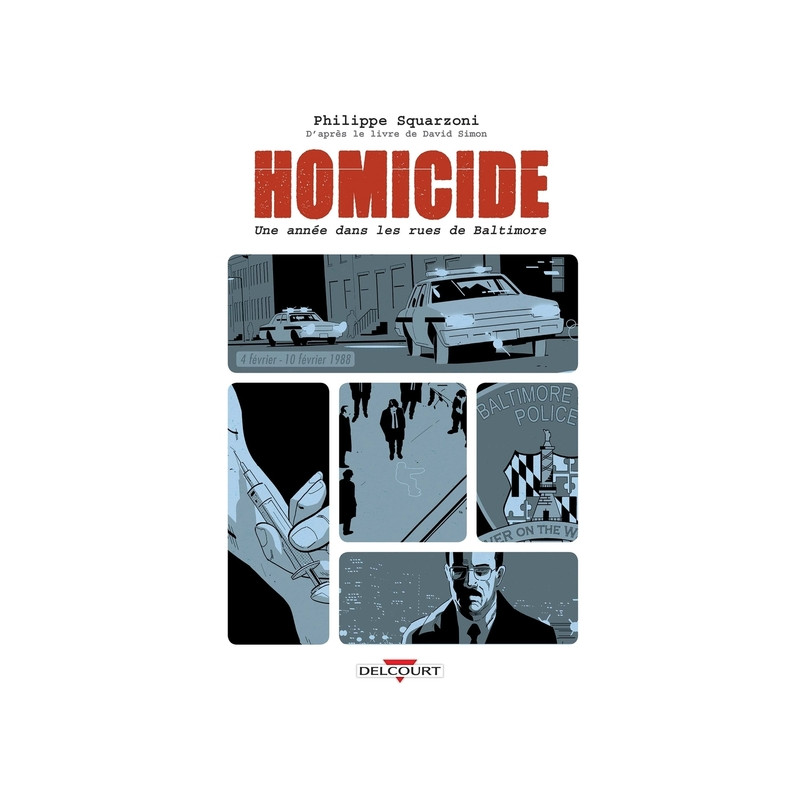 Homicide, une année dans les rues de Baltimore T02