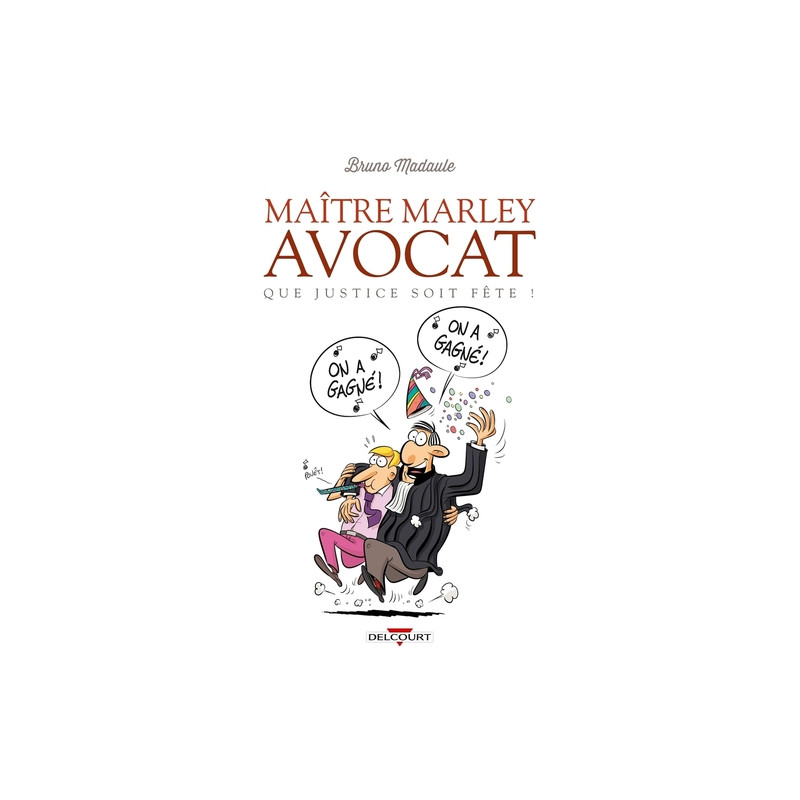 Maître Marley avocat T02